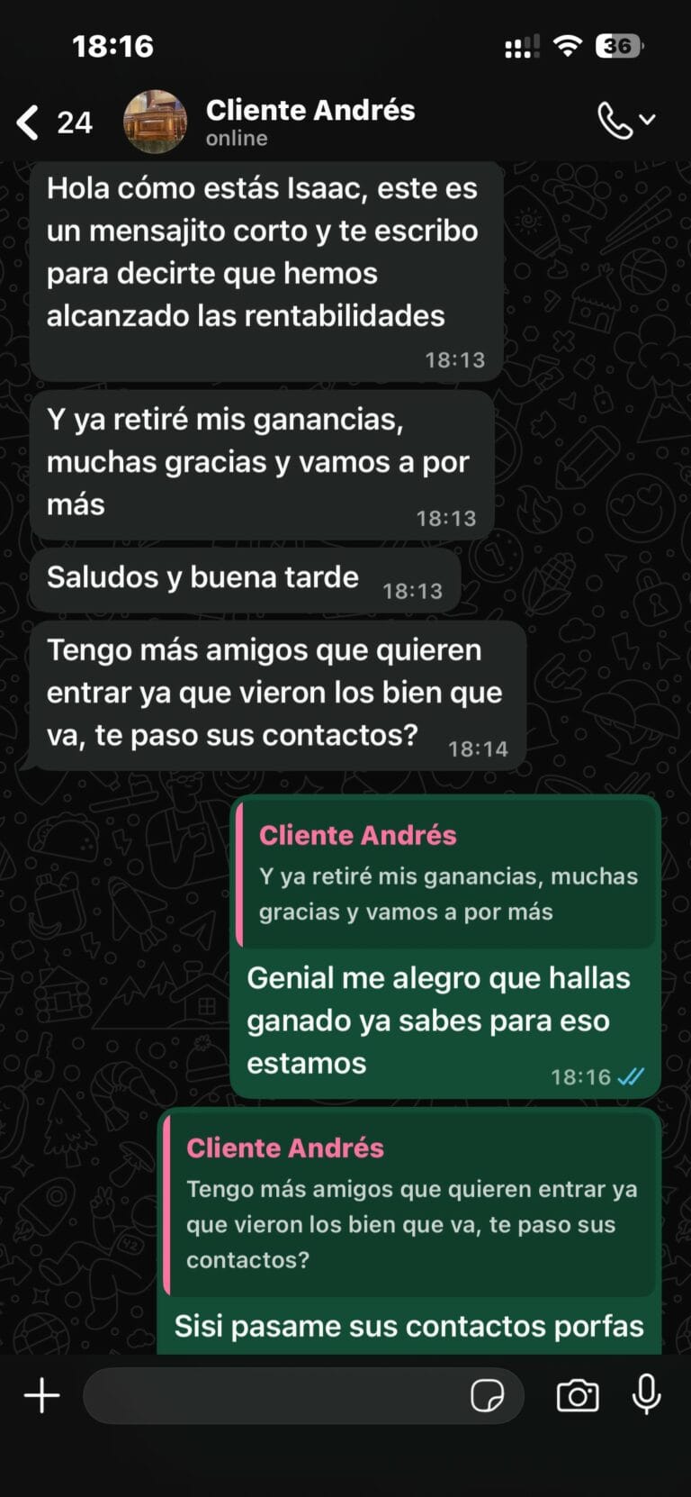 ✓ Cliente verificado | 8 meses activo
Perfil: Agresivo
"Al principio dudaba, ahora confío"